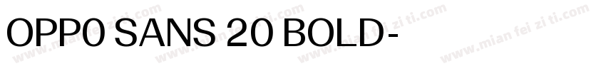 OPP0 SANS 20 BOLD字体转换